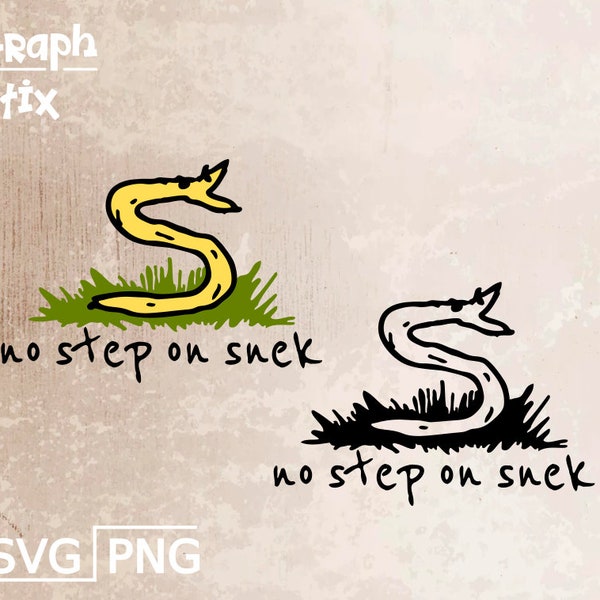 No step on snek, funny text and meme, logo design, premium vector, decal, Clip art SVG sign for print and cut