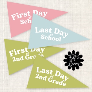 May include: Four pennant-shaped signs with the text "First Day of School", "Last Day of School", "First Day of 2nd Grade", and "Last Day of 2nd Grade". The signs are in pink, blue, and green.