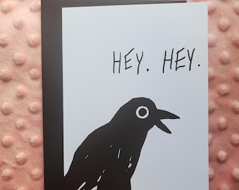 Crow Birthday Card: Hey Hey Gimme Cake, Raven Art (5x7)
