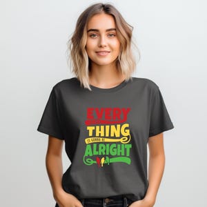 Comfort Colors® Every Little Thing Is Gonna Be Alright Shirt, Bob Marley Shirt, Famous Lyrics Tee, Jamaica Vacation Shirt,Reggae Music Shirt