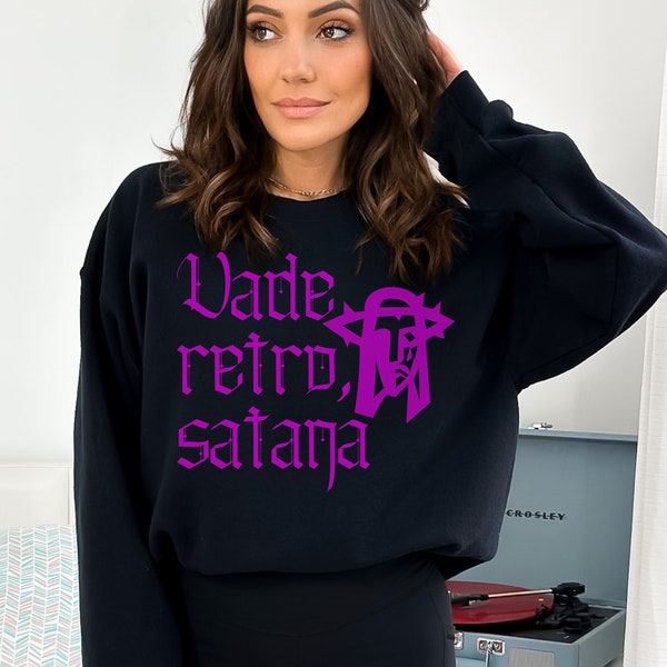 vade retro satana get behind me satan sweatshirt, traditional catholic latin sweatshirt, Jesus is king christian sweatshirt