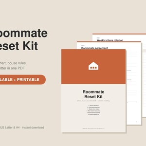 May include: A Roommate Reset Kit digital document set featuring a cover page with a house icon, followed by pages for a roommate agreement and weekly chore rotation. The text includes Fillable + Printable, and the design uses orange and cream colors.