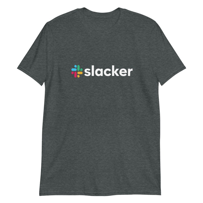 Slacker Shirt, Programmer Shirt, Developer Shirt, Funny Code Shirt ...