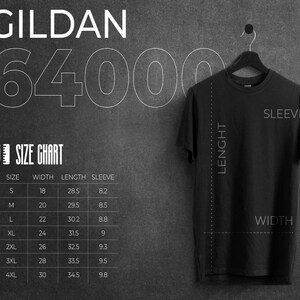 May include: A size chart for Gildan 64000 t-shirts, showing measurements in inches for width, length, and sleeve length for sizes S through 4XL.