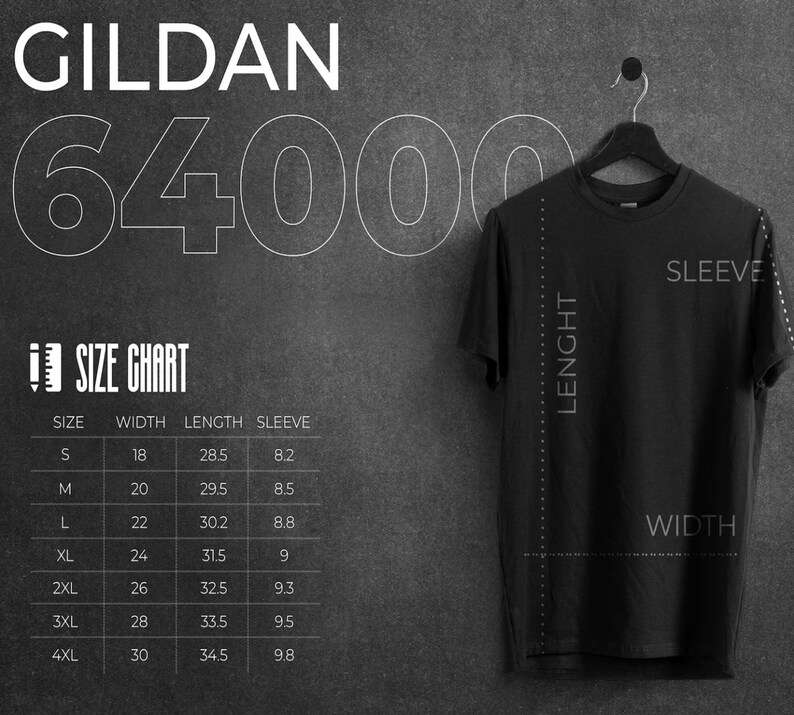 May include: A size chart for Gildan 64000 t-shirts, showing measurements in inches for width, length, and sleeve length for sizes S through 4XL.