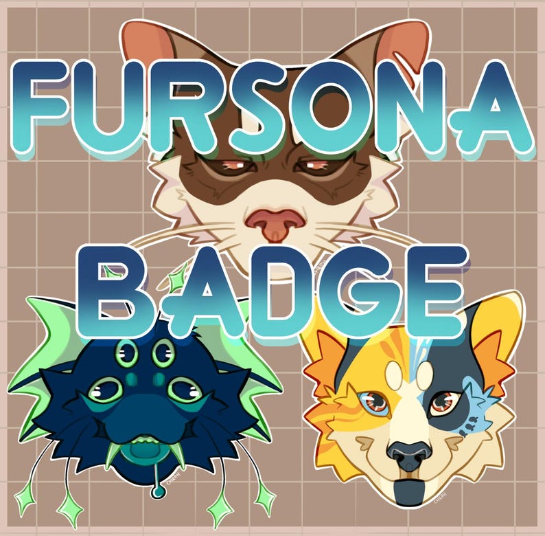 May include: A square image with the words "FURSONA BADGE" and three cartoon animal faces. The top face is a brown cat, the bottom left is a blue creature, and the bottom right is a yellow and black canine.