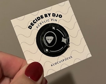 Djo Inspired Acrylic Pin