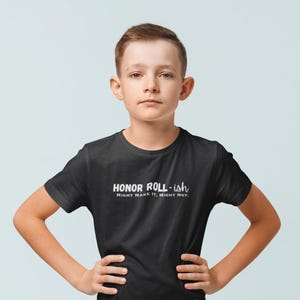 Honor Roll-ish Funny Statement T-Shirt | Humorous Kids, Tweens, & Teens Tee | Unisex