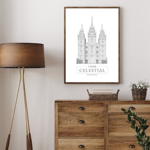 Think Celestial Print - Russell M Nelson Quote - LDS General Conference Quote - LDS Quotes - Lds Wall Art - Lds PRINTABLE