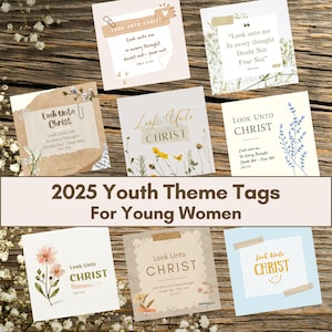 2025 LDS Youth Theme Tags - Look Unto Christ - LDS Young Women Gift - LDS Girls Camp - Youth Theme - D&C 6:36 - Printable