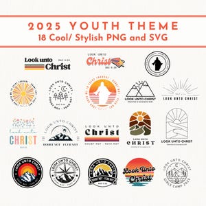 2025 Youth Theme SVGs and PNGs - Look Unto Christ - D&C 6:36 - LDS Girls Camp - LDS Youth Theme - Lds Trek - Digital Download