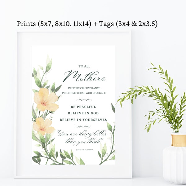 LDS Mothers Day Print - Jeffrey R Holland Quote - LDS Mothers Day Gift - Ministering Gift - Relief Society Mothers Day Gift - Printable