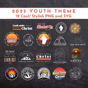 2025 Youth Theme SVGs and PNGs - Look Unto Christ - D&C 6:36 - LDS Girls Camp - LDS Youth Theme - Lds Trek - Digital Download
