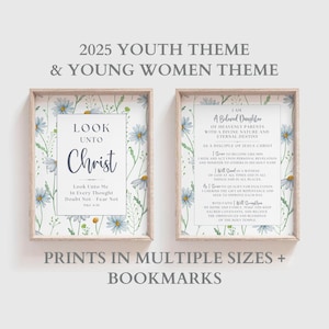 LDS 2025 Youth Theme - Young Women Theme - Prints and Bookmarks - Look Unto Christ - LDS Young Women Gift - LDS Girls Camp - Printable