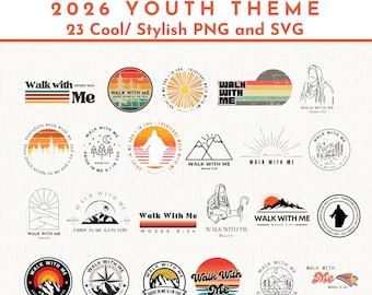 2026 Youth Theme SVGs and PNGs - Walk With Me - Moses 6:34 - LDS Girls Camp - LDS Youth Theme - Lds Trek - Digital Download