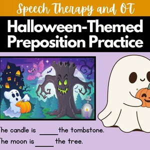 May include: A Halloween-themed educational graphic with text "Speech Therapy and OT" and "Halloween-Themed Preposition Practice." The image includes a haunted house, a bat, a ghost, a tree, a tombstone, a candle, a moon, and a jack-o'-lantern.