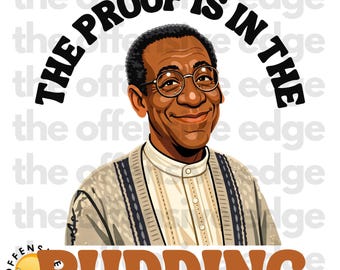 La prueba está en el pudín PNG DTF / Regalo de broma / Humor ofensivo / Aperitivo / Divertido (Descarga digital)