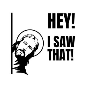 Jesus Is Watching You SVG: Funny Humor Cut File (Digital Download)