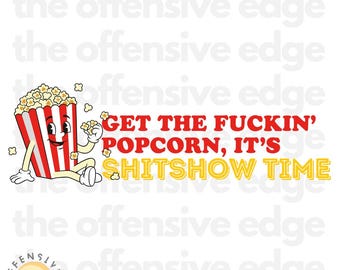 Prepara las palomitas, ¡es hora del espectáculo! PNG DTF Divertido (Descarga digital)
