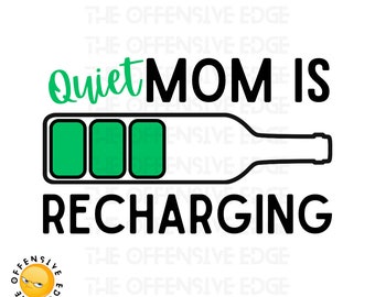 Mom Recharging SVG PNG DTF | Digital Download | Cricut | Silhouette Cut File | Graphics | Funny