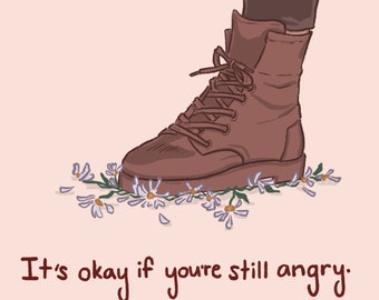 It's Okay if You're Still Angry Print | mental health art, therapy art print, therapy office, affirmations, flower print, therapist decor