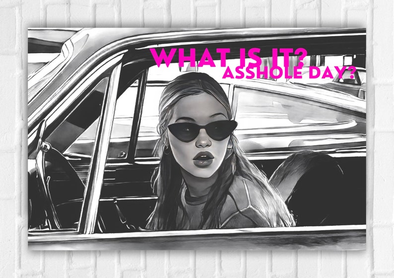 What is It Ahole Day 10 Things I Hate About You Kat Stratford Movie Quotes Etsy