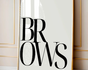 Brows Studio Decor -  Lash And Brow Sign Prop,  Brows Artist Digital Art, Eyebrow Quotes,  Eyebrows Beauty Print