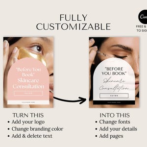 May include: A before and after image showing how to customize a skincare consultation guide template. The before image shows a woman with a gold face mask and the text "Before You Book Skincare Consultation". The after image shows a woman with a serum dropper and the text "Before You Book Skincare Consultation Guide".