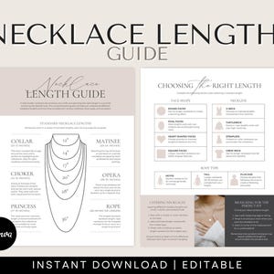 May include: A printable guide for choosing the right necklace length. The guide includes a diagram showing different necklace lengths, from collar to rope, with measurements in inches. It also includes tips for choosing the right length based on face shape, neckline, and body type.