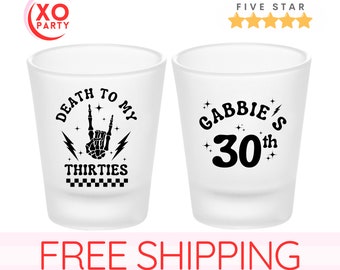 Custom Birthday Party Shot Glasses, Frosted Shot Glass, Custom Birthday Party Favor, Happy Birthday Shot, Death To My 30s, 20s, 40s, 50