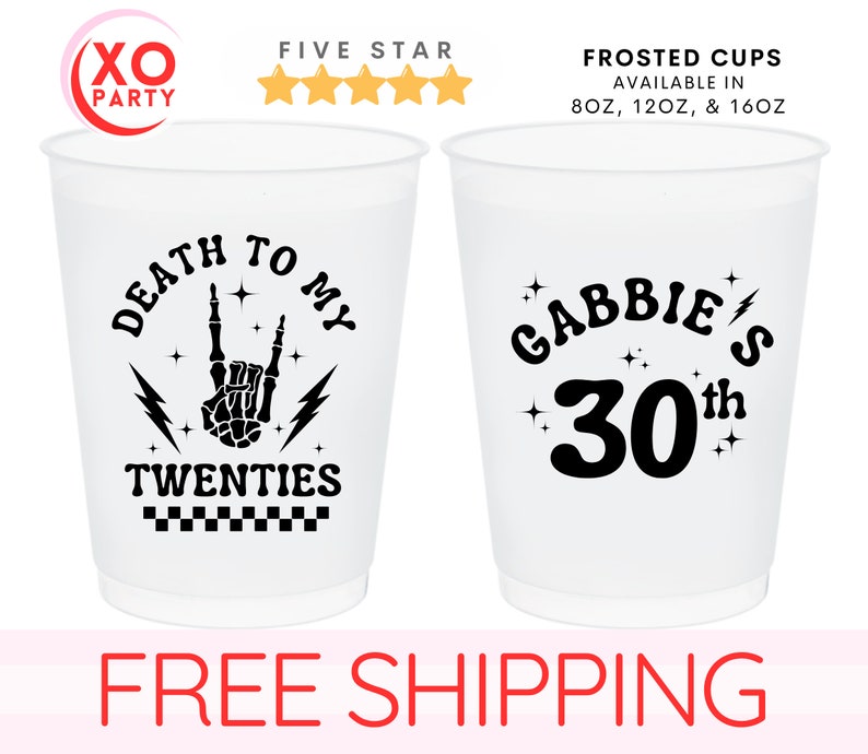 Customized Birthday Frosted Cups, Personalized Death to My 30s, 20s