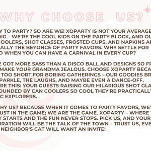 May include: A pink and white graphic with the text "WHY CHOOSE US?" and a description of why to choose Xoparty for party favors. The text says that Xoparty is not your average Etsy shop and that they offer fun and unique party favors that will make your guests happy. The text also says that Xoparty is the game when it comes to party favors.