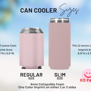 May include: Two pink can coolers, one regular size and one slim size. The regular size fits 12 ounce cans and has an imprint area of 2.75 inches high by 3 inches wide. The slim size fits 12 ounce slim cans and has an imprint area of 4 inches high by 2.75 inches wide. Both coolers are made of 4mm collapsible foam and can be imprinted with one color on either one or two sides. The text "XO PARTY" is visible in the bottom right corner of the image.