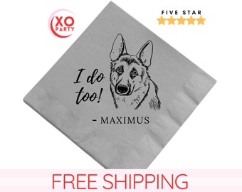 Wedding Dog napkins Custom Pet Illustration Wedding Cocktail Napkins Personalized Pet I do too Wedding Beverage towels