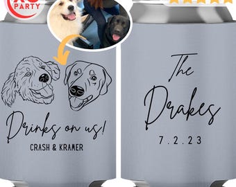 Personalized Pet Wedding Can Coolers | Dog & Cat Portrait Favors | Custom “Drinks on Us” Design | Pet Lover Wedding Drink Holders