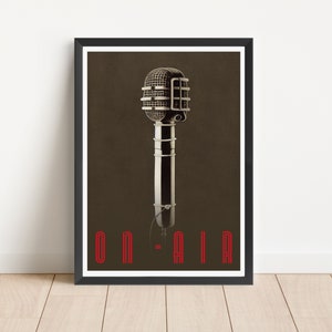 May include: A vintage-style poster featuring a black and white illustration of a microphone. The text "ON AIR" is in red letters.