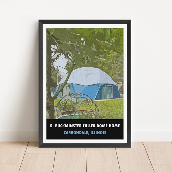 R. Buckminster Fuller Geodesic Dome Home | Carbondale Illinois  | High Quality Photographic Travel Poster Art Print Gift