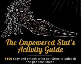 The Empowered Slut's Activity Guide