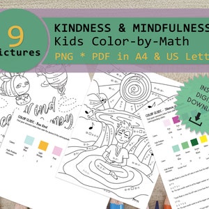 May include: Nine printable coloring pages for kids featuring mindfulness and kindness themes. The pages include a bee, a meditating person, and a rainbow. Each page has a color-by-number guide with math problems to solve.