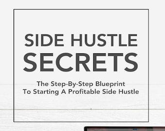 Side Hustle Secrets (Course)