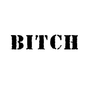 Bitch - temporary tattoo