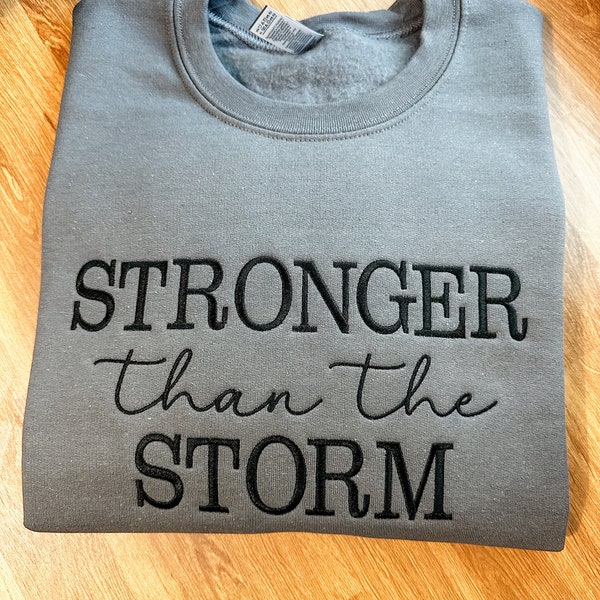 Stronger than the Storm sweatshirt