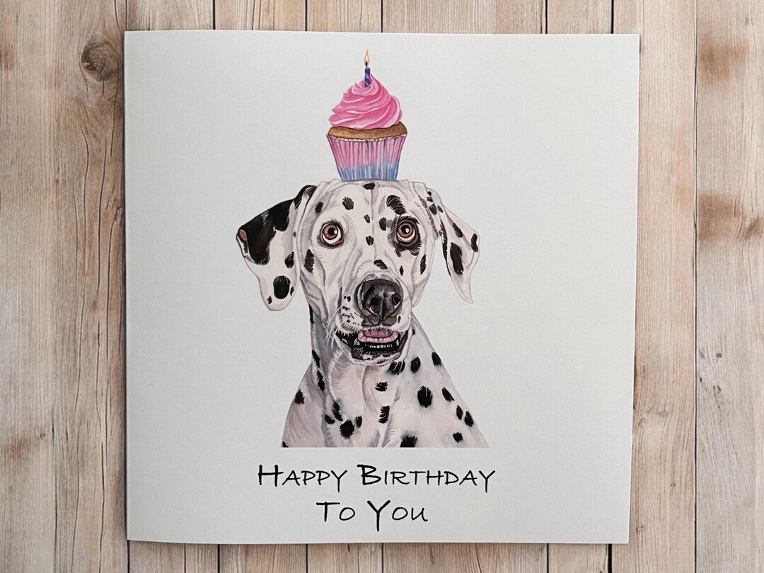 Birthday Card From the Dog, Dalmatian Dog Card, Birthday Cards ...