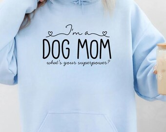 Dog Mom Hoodie, Dog Mama Sweatshirt, Pet Lover Gift, Cute Dog Owner Hoodie, Fur Mama Hoodie, Unisex Crewneck, Cozy Dog Lover Apparel