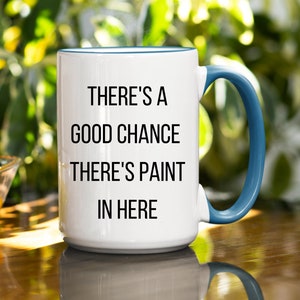 Artist Gift, painter gift, Artist Mug, painter, Painter Mug, Artist Coffee Mug, Gift For Painter, A