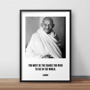 Cytat Gandhiego „Musisz być zmianą, którą chcesz zobaczyć na świecie”