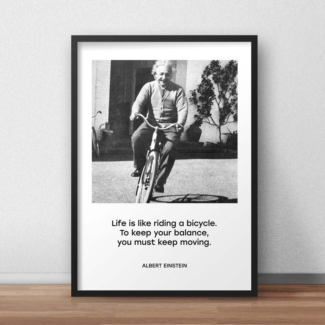 Einstein Life Is Like Riding A Bicycle Inspirational Poster \, image size:1080x1080
