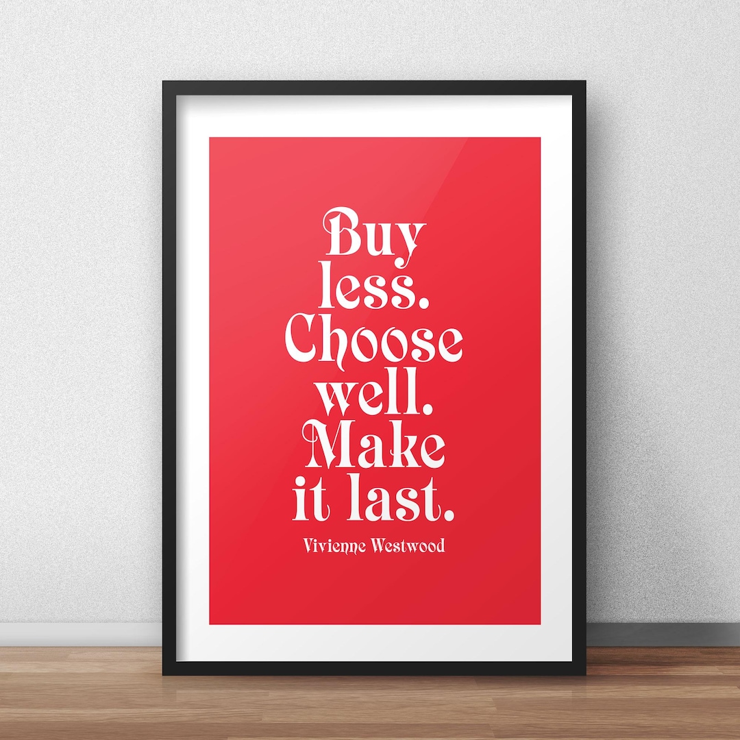 Instant Download | Vivienne Westwood 'buy Less Choose Well Make It