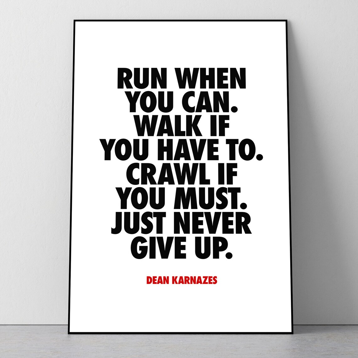 Dean Karnazes Quote 'run When You Can. Walk If You Have To. Crawl If ...