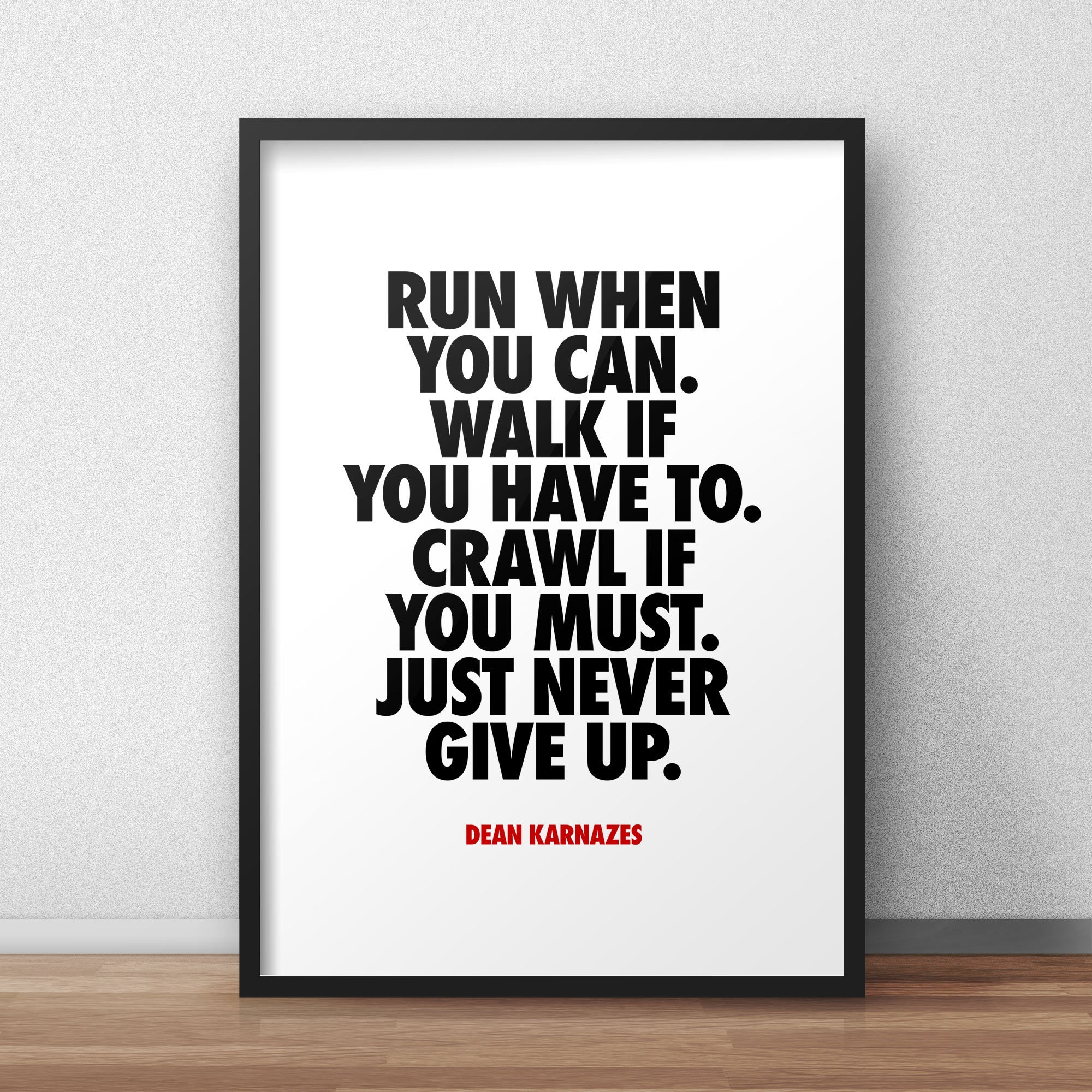 Dean Karnazes Quote 'run When You Can. Walk If You Have To. Crawl If ...